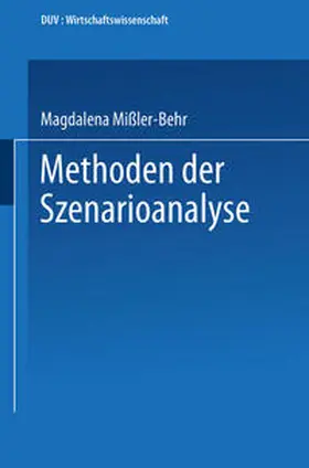 Mißler-Behr |  Methoden der Szenarioanalyse | eBook | Sack Fachmedien