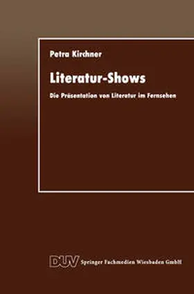 Kirchner |  Literatur-Shows | eBook | Sack Fachmedien