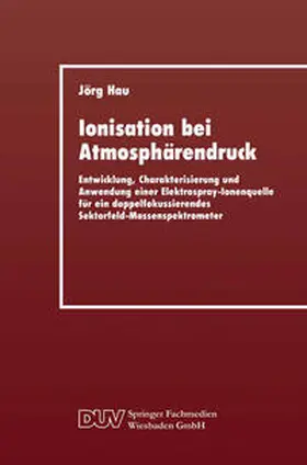 Hau | Ionisation bei Atmosphärendruck | E-Book | www.sack.de