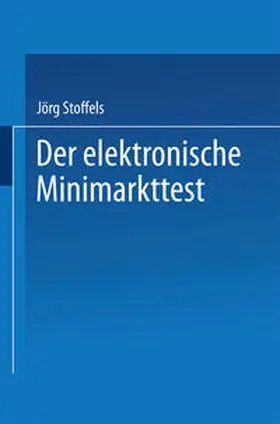 Stoffels |  Der elektronische Minimarkttest | eBook | Sack Fachmedien