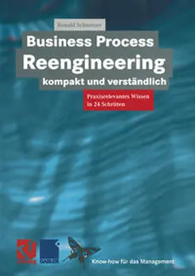 Schnetzer | Business Process Reengineering kompakt und verständlich | E-Book | sack.de