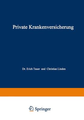 Tauer / Linden | Linden, C: Private Krankenversicherung | Buch | 978-3-663-14692-6 | sack.de