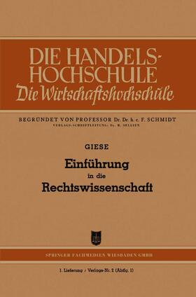 Giese | Einführung in die Rechtswissenschaft | Buch | 978-3-663-14698-8 | sack.de