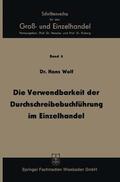 Wolf |  Die Verwendbarkeit der Durchschreibebuchführung im Einzelhandel | Buch |  Sack Fachmedien