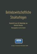 Alewell / Henzler |  Betriebswirtschaftliche Strukturfragen | Buch |  Sack Fachmedien