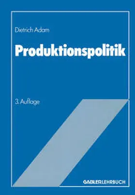 Adam |  Produktionspolitik | eBook | Sack Fachmedien