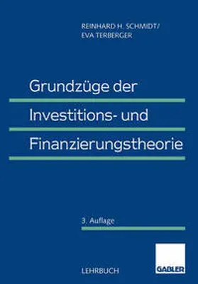 Schmidt / Terberger |  Grundzüge der Investitions- und Finanzierungstheorie | eBook | Sack Fachmedien