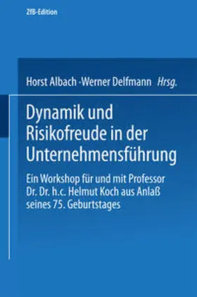 Albach | Dynamik und Risikofreude in der Unternehmensführung | E-Book | www.sack.de