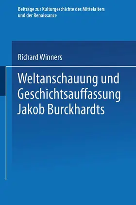 Winners |  Weltanschauung und Geschichtsauffassung Jakob Burckhardts | Buch |  Sack Fachmedien