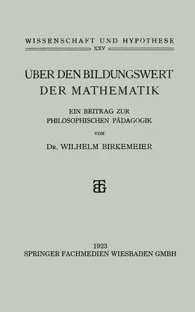 Birkemeier |  Über den Bildungswert der Mathematik | Buch |  Sack Fachmedien