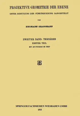 Grassmann | Projektive Geometrie der Ebene | Buch | 978-3-663-15276-7 | www.sack.de