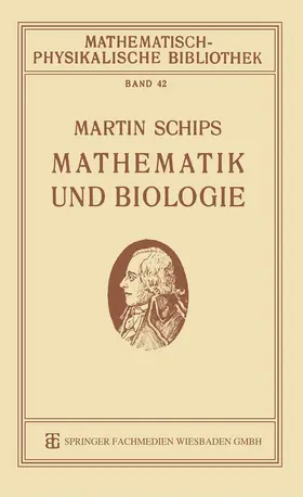 Schips |  Mathematik und Biologie | Buch |  Sack Fachmedien