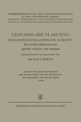 Baron |  Leonardo Bruni Aretino. Humanistisch-philosophische Schriften | Buch |  Sack Fachmedien