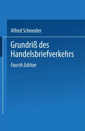 Schneider |  Grundriß des Handelsbriefverkehrs | Buch |  Sack Fachmedien