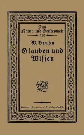 Bruhn |  Bruhn, W: Glauben und Wissen | Buch |  Sack Fachmedien