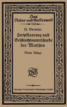 Boruttau | Boruttau, H: Fortpflanzung und Geschlechtsunterschiede des M | Buch | 978-3-663-15424-2 | sack.de
