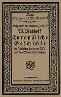 Platzhoff |  Platzhoff, W: Europäische Geschichte im Zeitalter Ludwigs XI | Buch |  Sack Fachmedien
