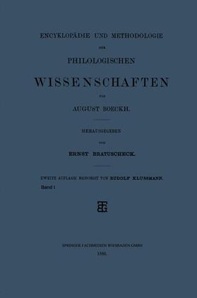 Klussmann / Boeckh | Encyklopädie und Methodologie der Philologischen Wissenschaften | Buch | 978-3-663-15440-2 | sack.de