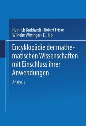 Burkhardt / Hilb / Wirtinger |  Encyklopädie der Mathematischen Wissenschaften mit Einschluss ihrer Anwendungen | Buch |  Sack Fachmedien