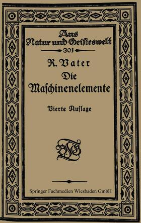 Vater / Schmidt | Schmidt, F: Maschinenelemente | Buch | 978-3-663-15521-8 | sack.de
