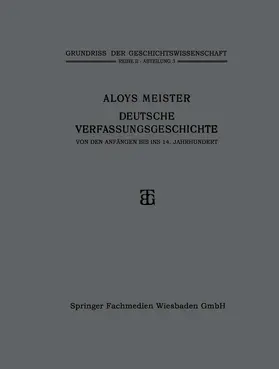 Meister |  Deutsche Verfassungsgeschichte von den Anfängen bis ins 14. Jahrhundert | Buch |  Sack Fachmedien