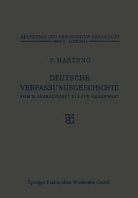 Hartung | Hartung, F: Deutsche Verfassungsgeschichte vom 15. Jahrhunde | Buch | 978-3-663-15571-3 | sack.de