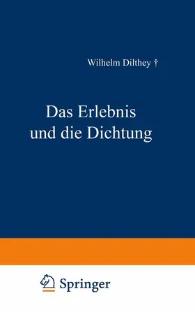 Dilthey |  Das Erlebnis und die Dichtung | Buch |  Sack Fachmedien