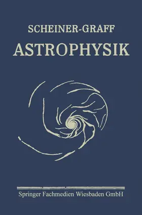 Scheiner / Graff | Astrophysik | Buch | 978-3-663-15656-7 | www.sack.de