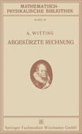 Witting |  Witting, A: Abgekürzte Rechnung | Buch |  Sack Fachmedien