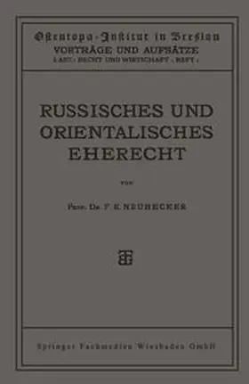 Neubecker |  Russisches und Orientalisches Eherecht | eBook | Sack Fachmedien