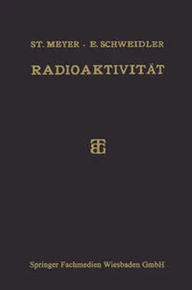 Meyer / Schweidler |  Radioaktivität | eBook | Sack Fachmedien