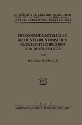 Gmelin |  Personendarstellung bei den Florentinischen Geschichtschreibern der Renaissance | eBook | Sack Fachmedien