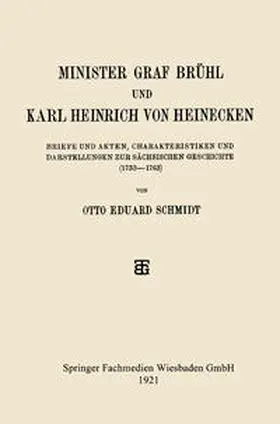 Schmidt |  Minister Graf Brühl und Karl Heinrich von Heinecken | eBook | Sack Fachmedien