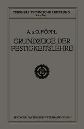 Föppl |  Grundzüge der Festigkeitslehre | eBook | Sack Fachmedien