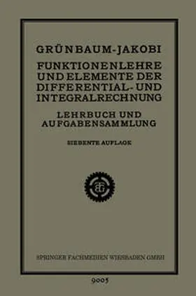 Grünbaum |  Funktionenlehre und Elemente der Differential- und Integralrechnung | eBook | Sack Fachmedien
