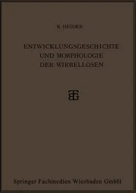 Heider |  Entwicklungsgeschichte und Morphologie der Wirbellosen | eBook | Sack Fachmedien