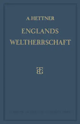 Hettner |  Englands Weltherrschaft | eBook | Sack Fachmedien