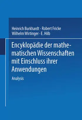 Burkhardt / Wirtinger / Fricke |  Encyklopädie der Mathematischen Wissenschaften mit Einschluss ihrer Anwendungen | eBook | Sack Fachmedien