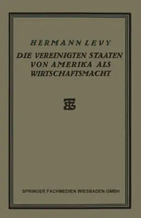 Levy |  Die Vereinigten Staaten von Amerika als Wirtschaftsmacht | eBook | Sack Fachmedien