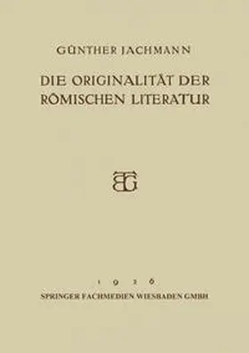 Jachmann |  Die Originalität der Römischen Literatur | eBook | Sack Fachmedien