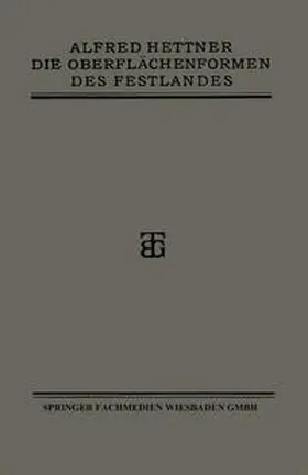 Hettner |  Die Oberflächenformen des Festlandes | eBook | Sack Fachmedien