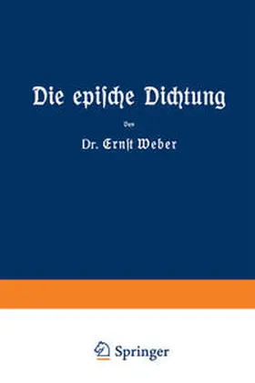Weber |  Die epische Dichtung | eBook | Sack Fachmedien