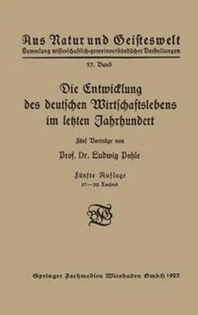 Pohle |  Die Entwicklung des deutschen Wirtschaftslebens im letzten Jahrhundert | eBook | Sack Fachmedien
