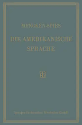 Mencken / Spies |  Die Amerikanische Sprache | eBook | Sack Fachmedien