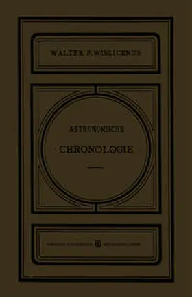 Wislicenus |  Astronomische Chronologie | eBook | Sack Fachmedien