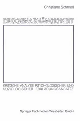 Schmerl |  Drogenabhängigkeit | eBook | Sack Fachmedien