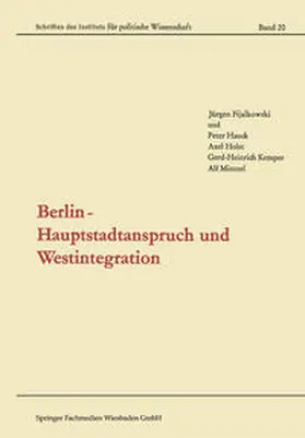 Fijalkowski / Hauck / Holst |  Berlin - Hauptstadtanspruch und Westintegration | eBook | Sack Fachmedien