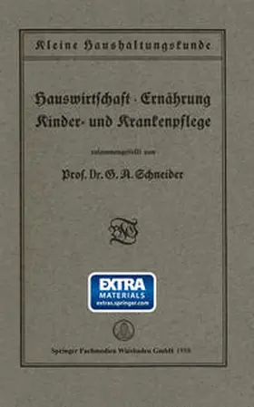 Schneider |  Kleine Haushaltungskunde: Hauswirtschaft · Ernährung, Kinder- und Krankenpflege | eBook | Sack Fachmedien