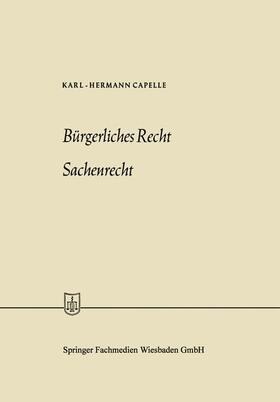 Capelle | Capelle, K: Bürgerliches Recht Sachenrecht | Buch | sack.de