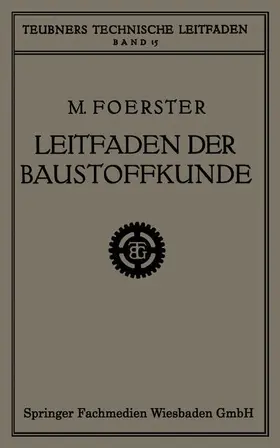 Förster | Leitfaden der Baustoffkunde | Buch | 978-3-663-19334-0 | www.sack.de